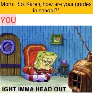 ight imma head out ight imma head out