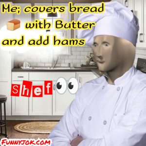 Shef Meme Shef Meme